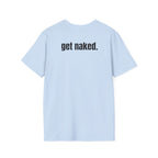 Get Naked T-Shirt