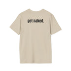 Get Naked T-Shirt