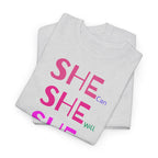 She Can, She Will T-Shirt - Heat Mess