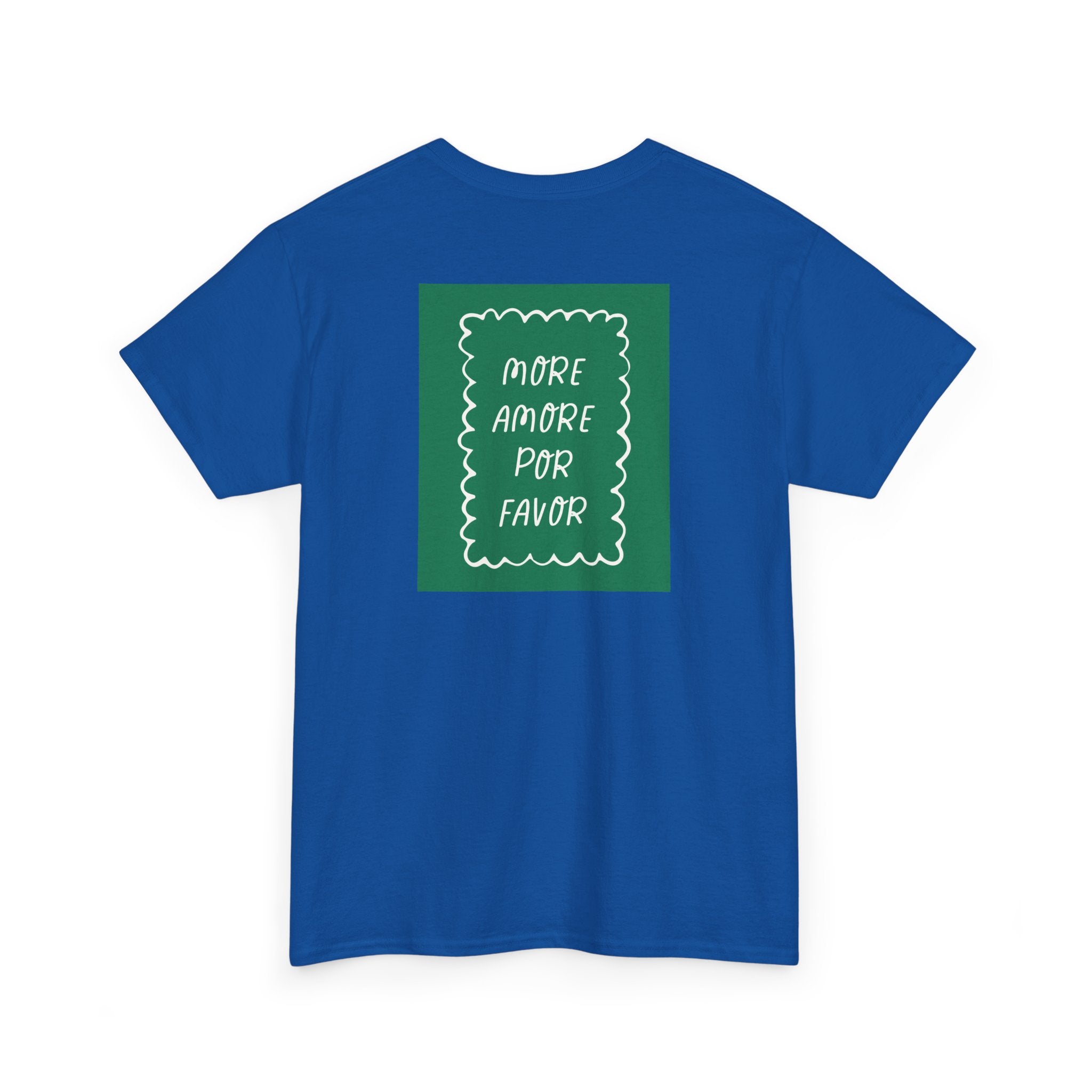 Love "More Amore Por Favor" T-Shirt - Heat Mess