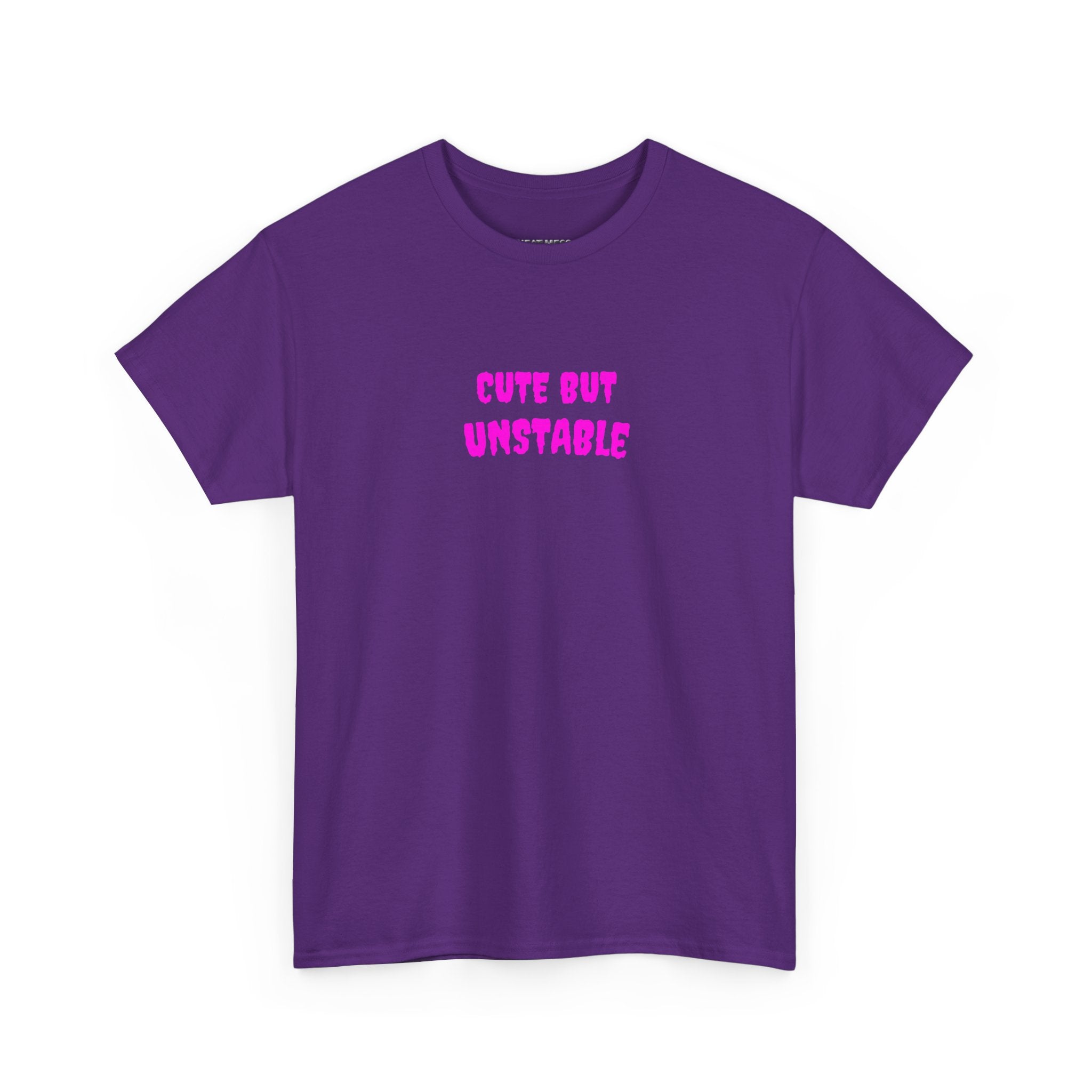Cute But Unstable T-Shirt