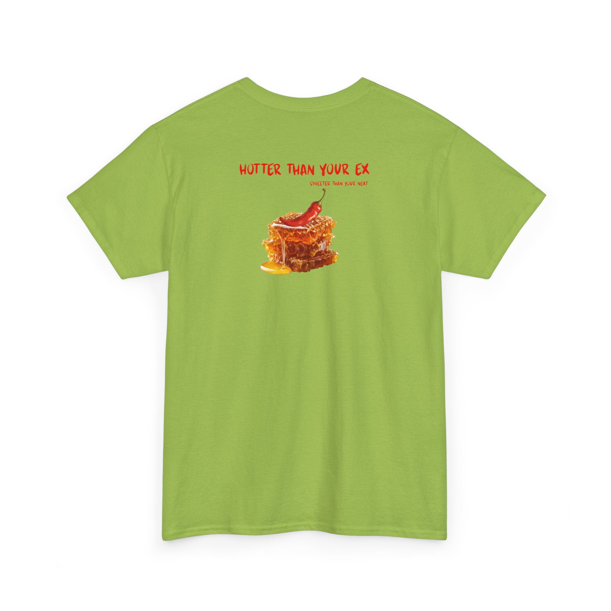 'Hotter Than Your Ex' T-Shirt