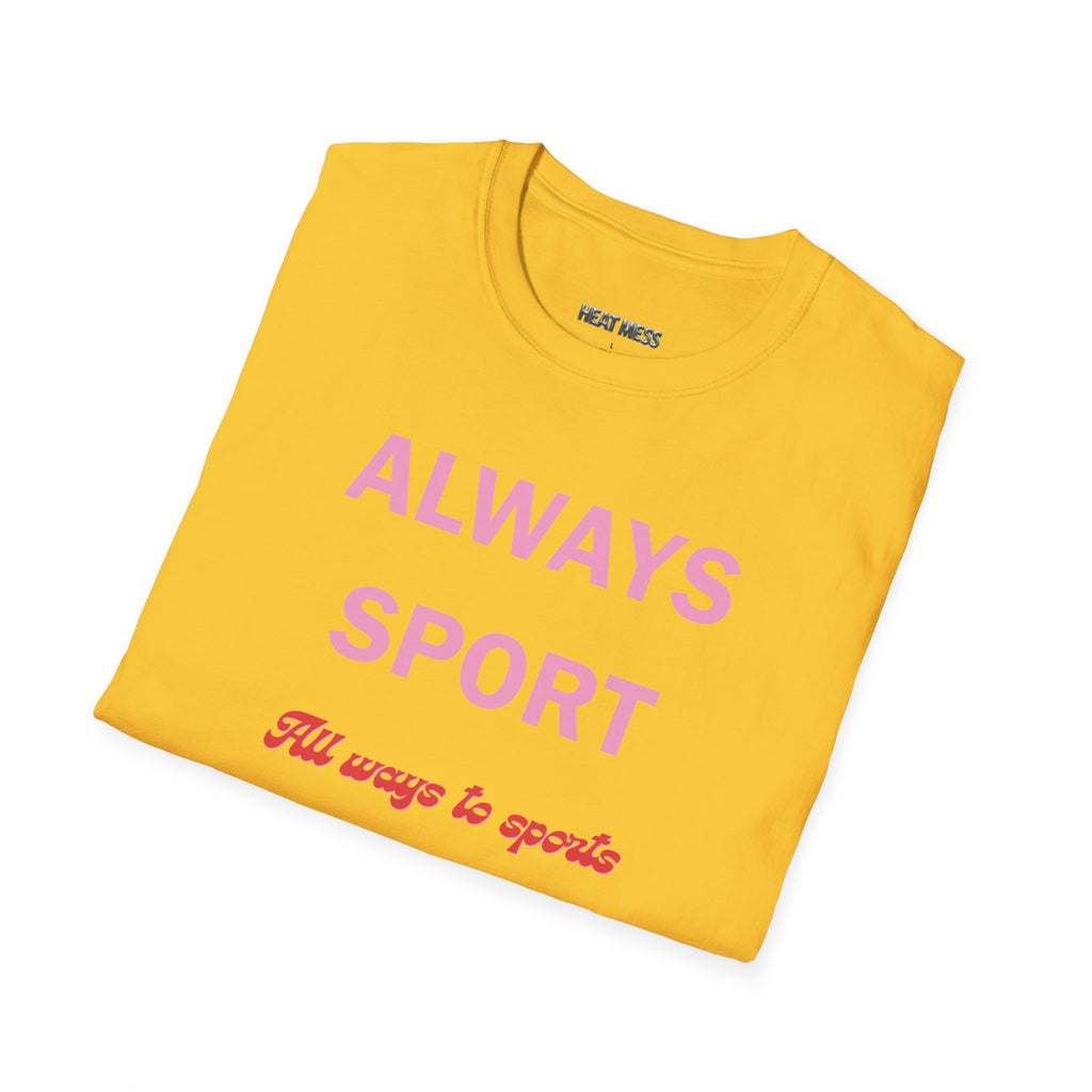 Always Sport T‑Shirt - Heat Mess