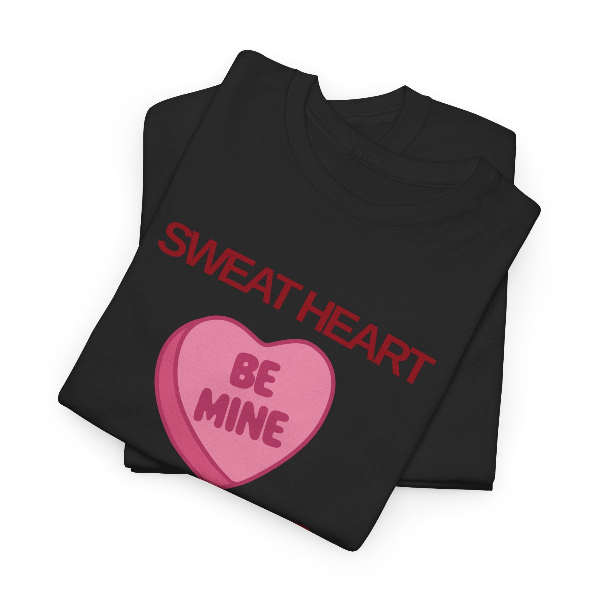 Be Mine T-Shirt - Heat Mess