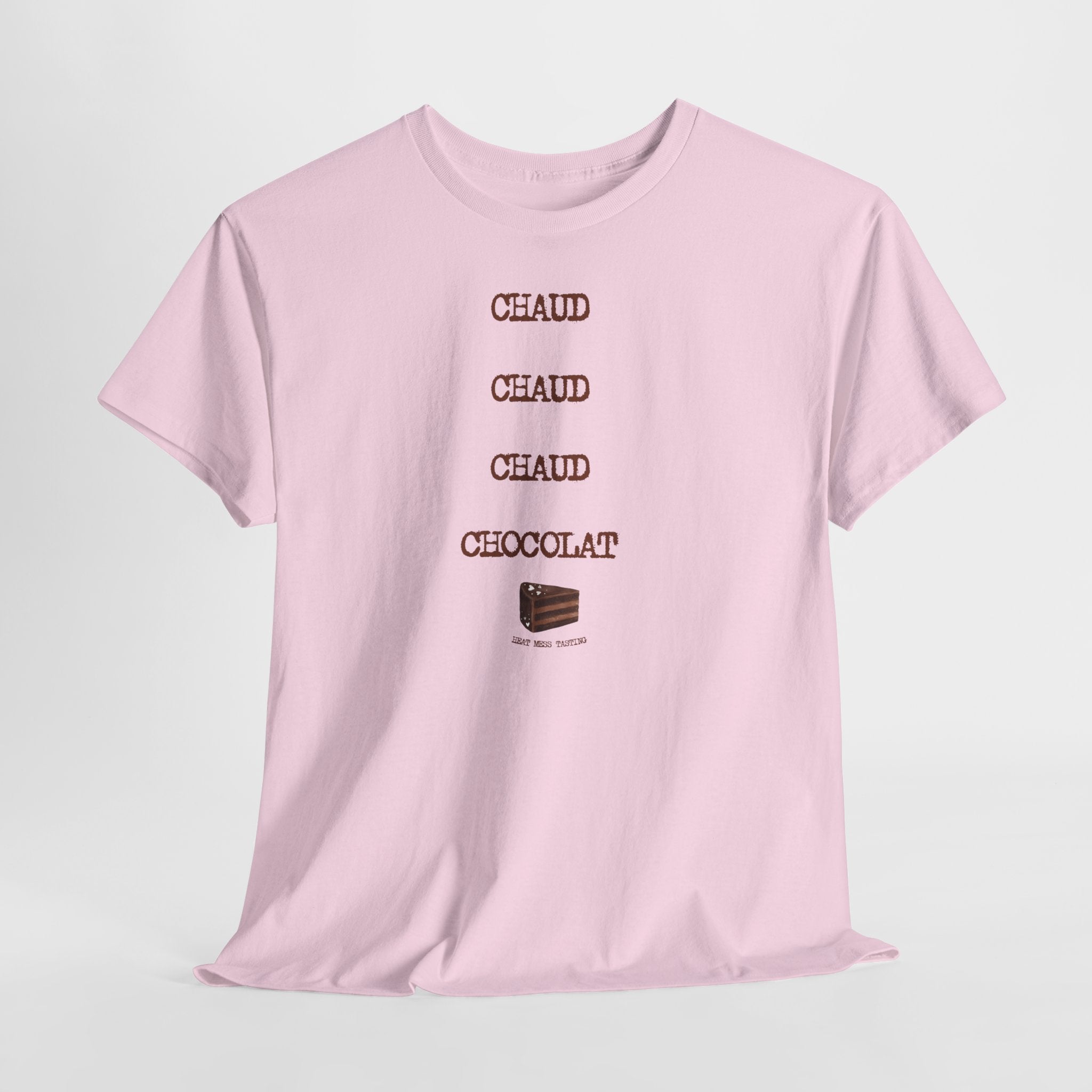 "Chaud Chaud Chaud Chocolat" T-Shirt - Heat Mess
