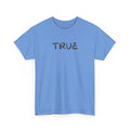 True T-Shirt
