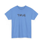 True T-Shirt