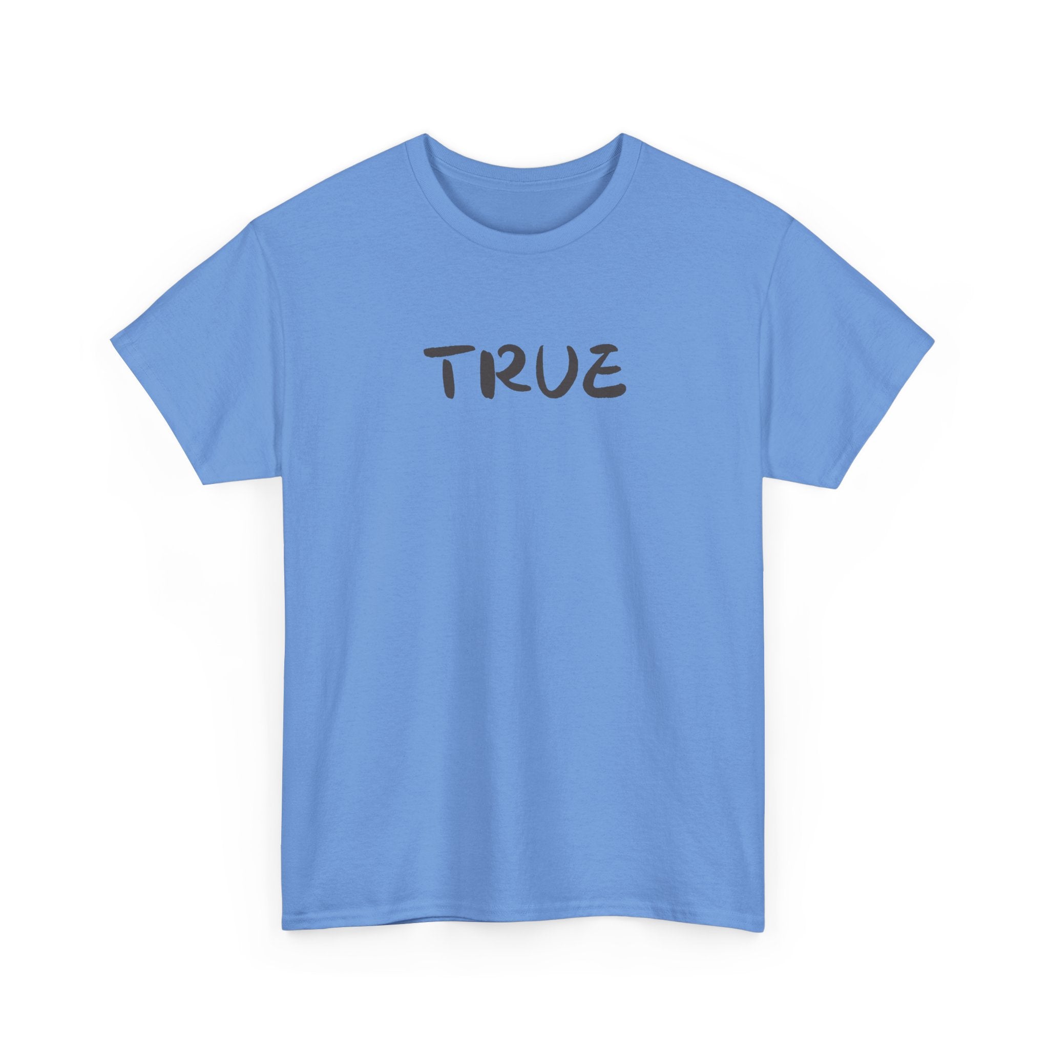 True T-Shirt