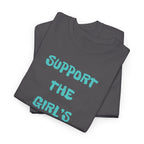 Support The Girls T-Shirt
