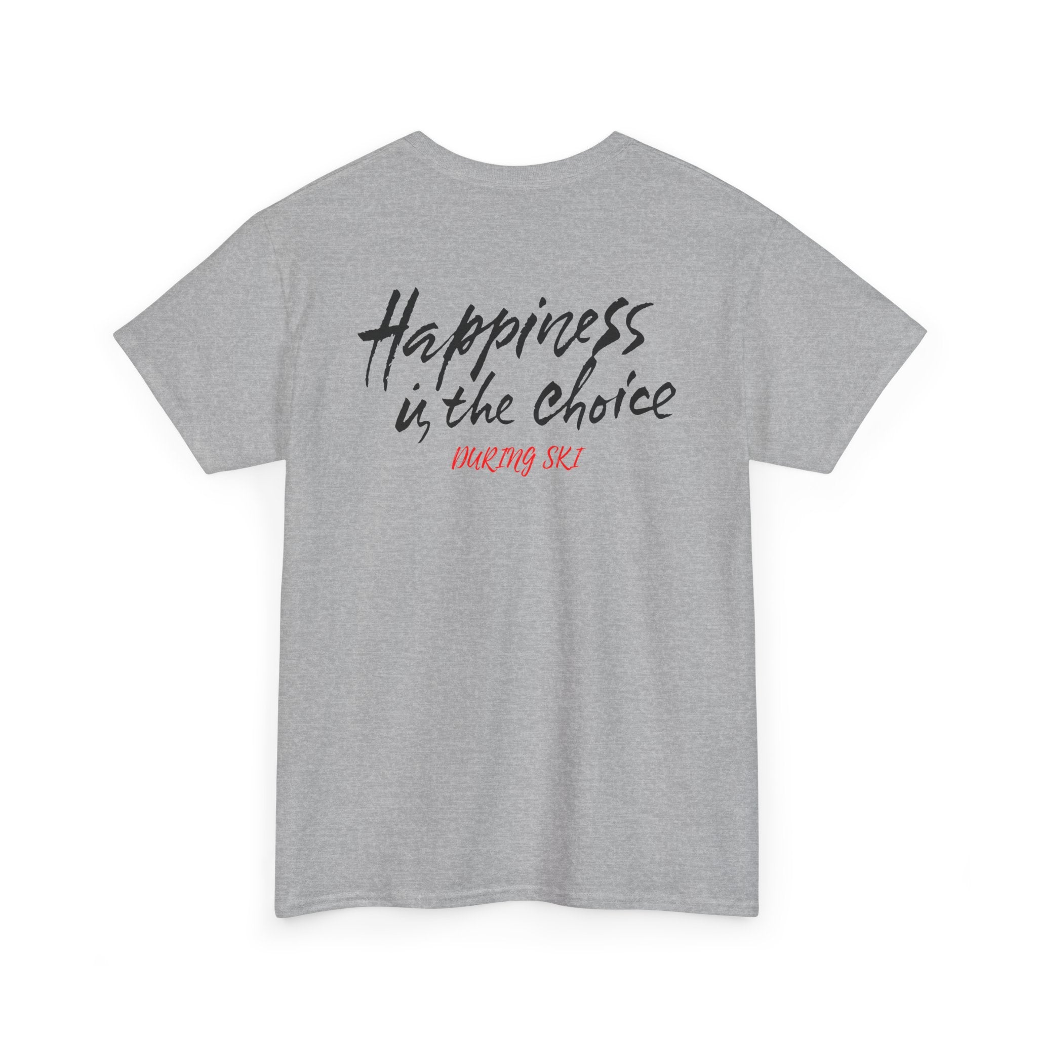 Happiness Is the Choice Ski T-Shirt - Heat Mess