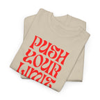 Push Your Limit T‑Shirt - Heat Mess