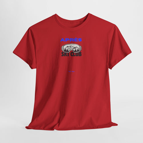 Apres Ski T-Shirt - Heat Mess