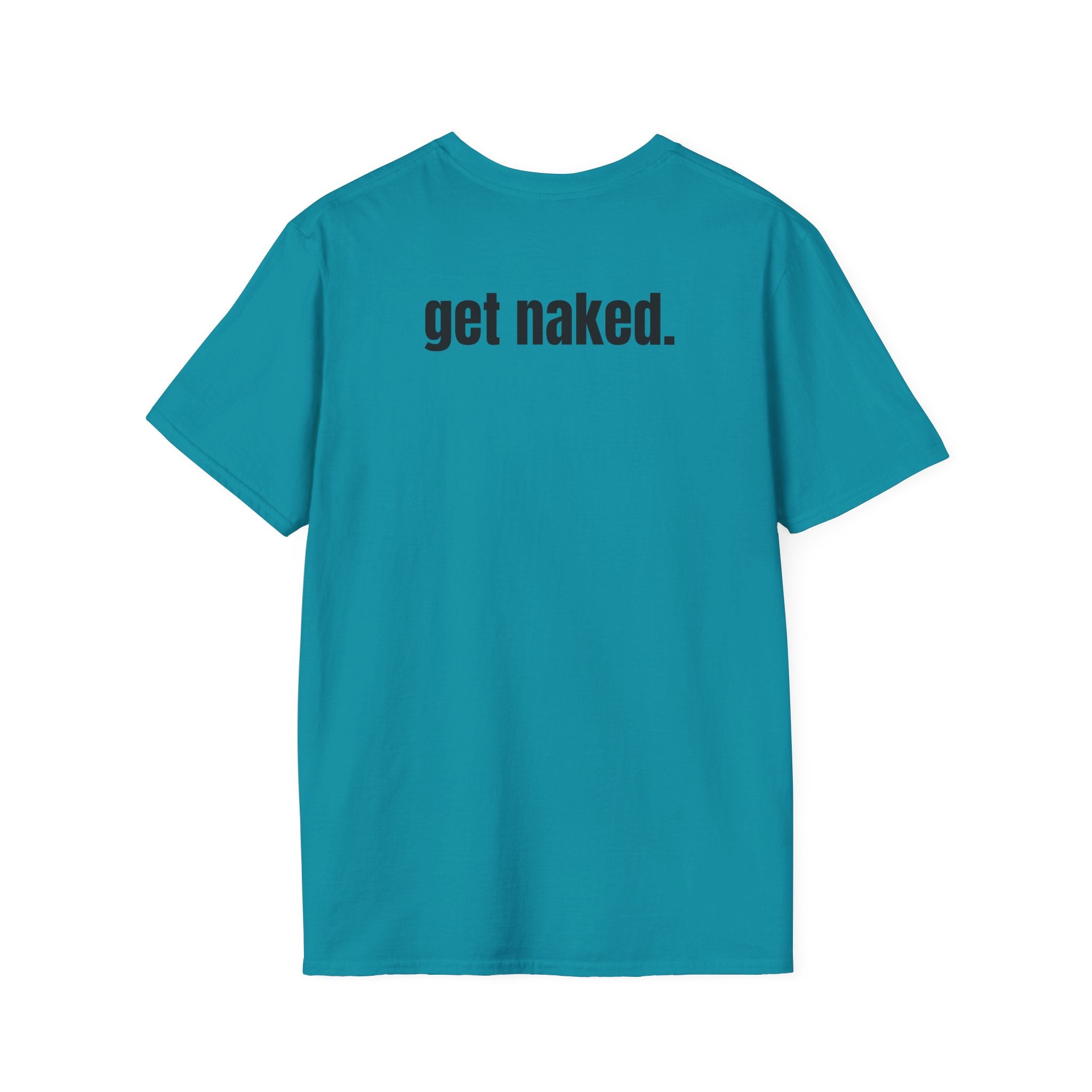 Get Naked T-Shirt