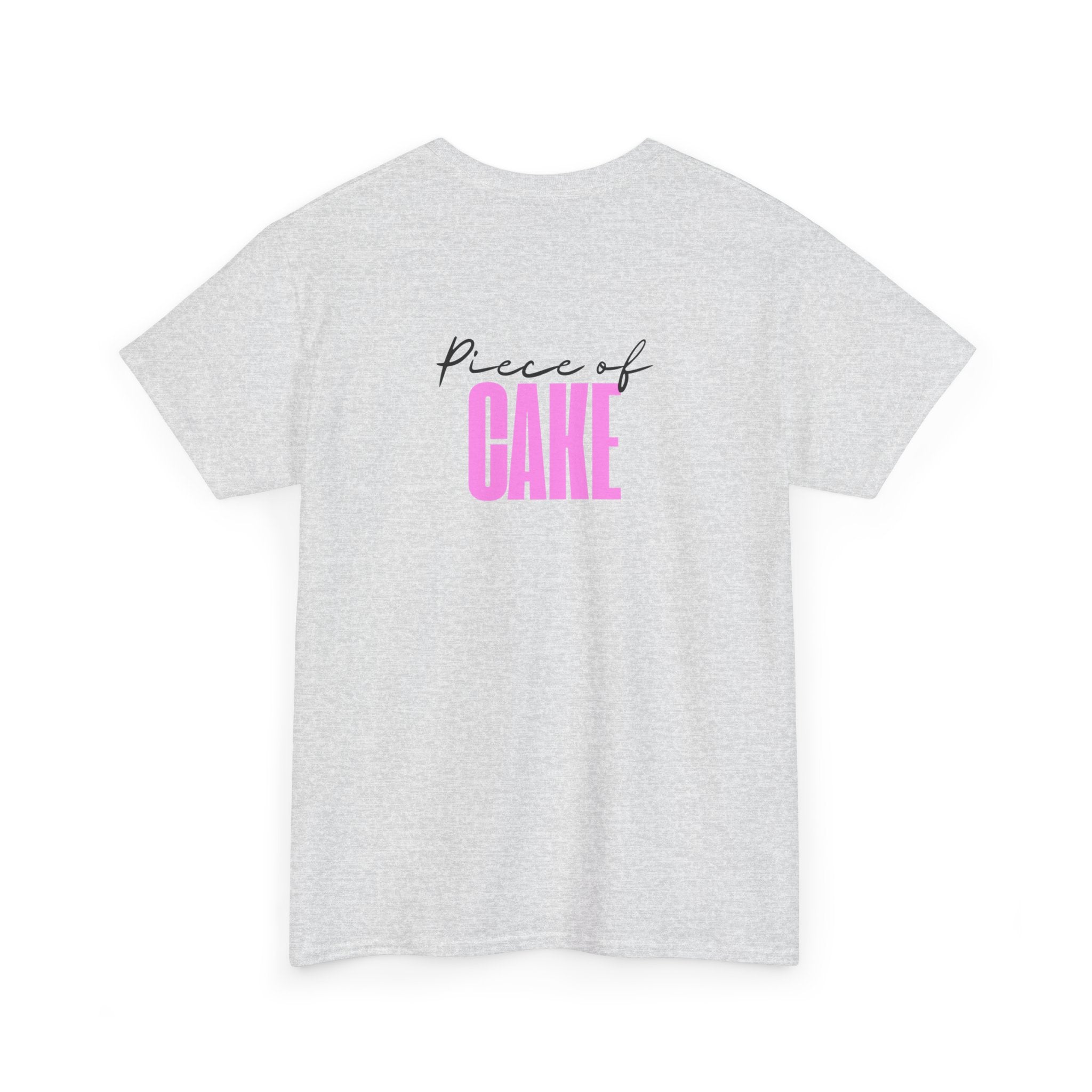 Piece of Cake T‑Shirt - Heat Mess
