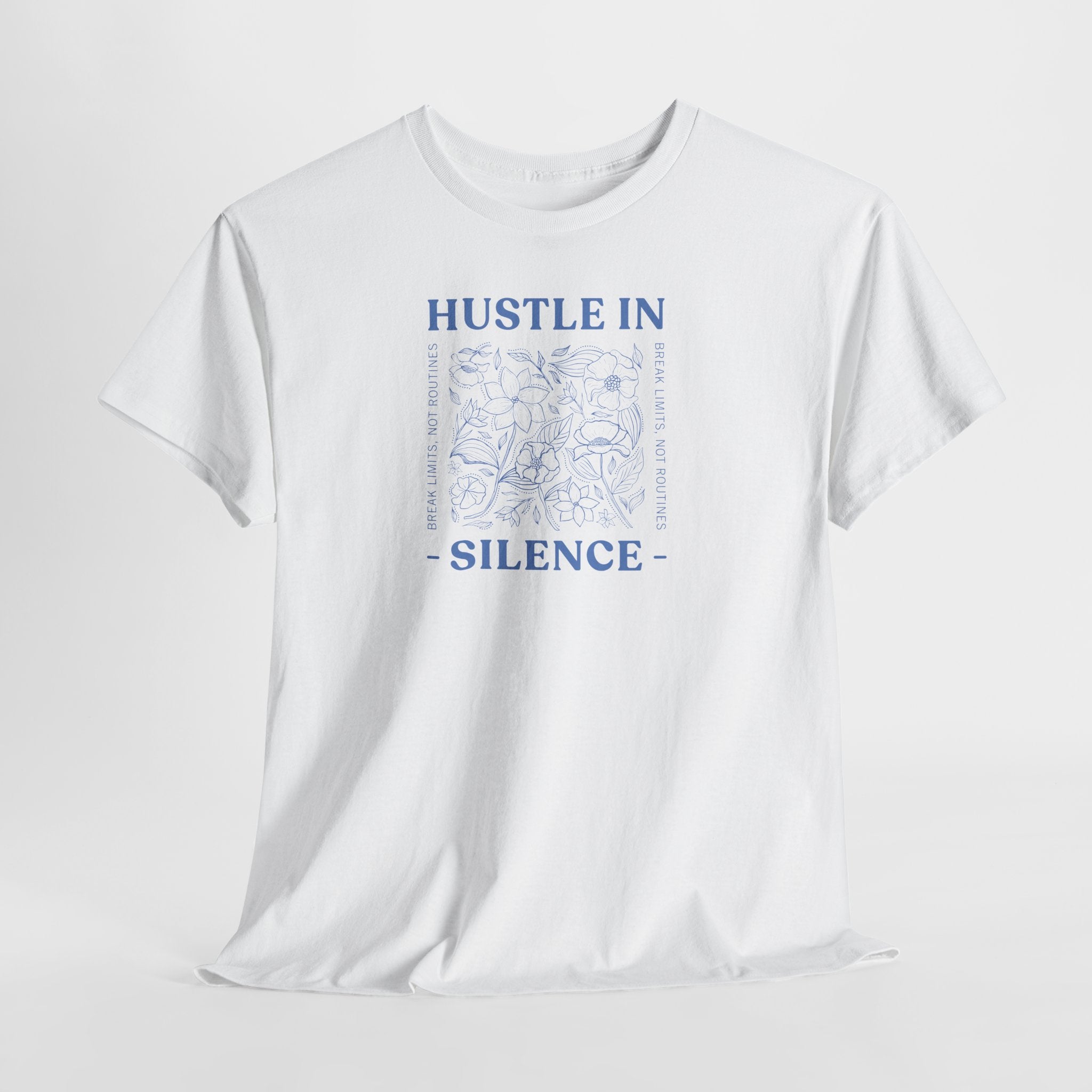 Hustle In Silence T-Shirt - Heat Mess
