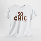 So Chic T-Shirt - Heat Mess