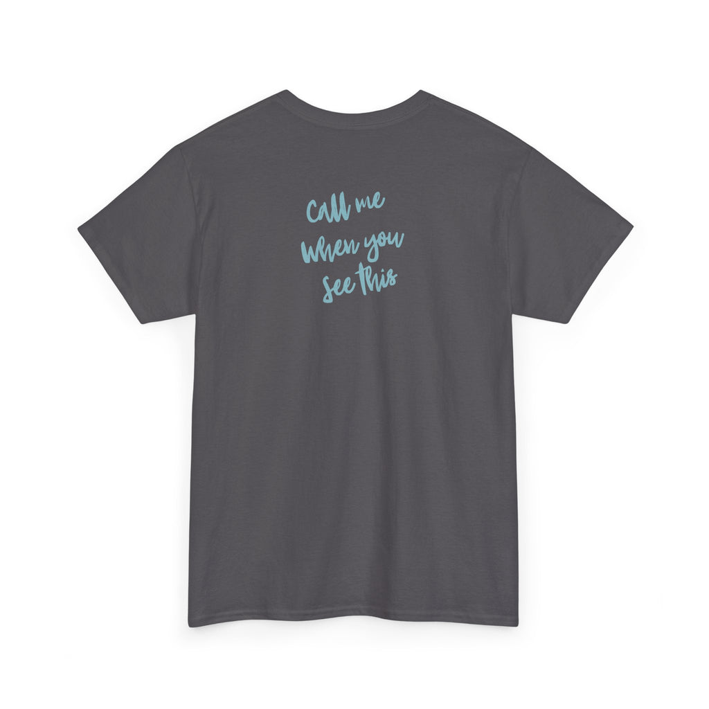 T-Shirt — "Call Me When You See This" Minimal Back-Print Casual Tee