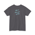 T-Shirt — "Call Me When You See This" Minimal Back-Print Casual Tee