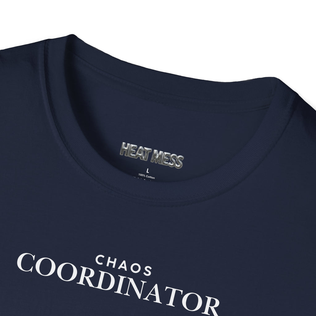 Chaos Coordinator T-Shirt - Heat Mess