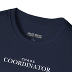 Chaos Coordinator T-Shirt - Heat Mess