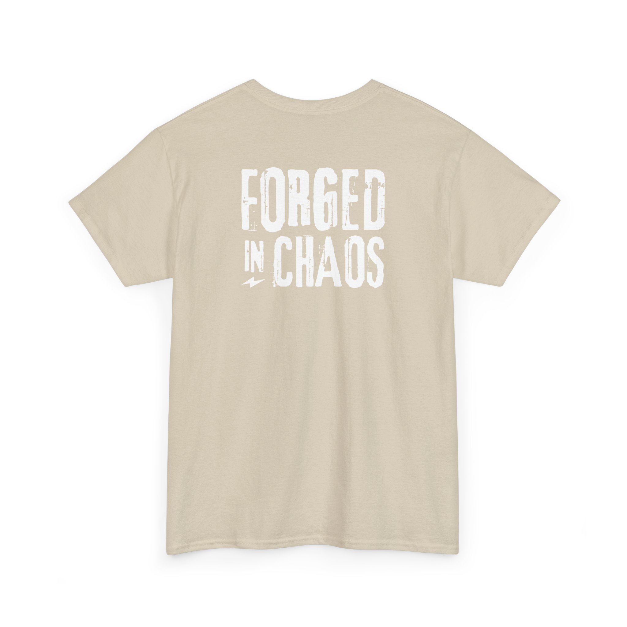 Forged in Chaos T-Shirt - Heat Mess