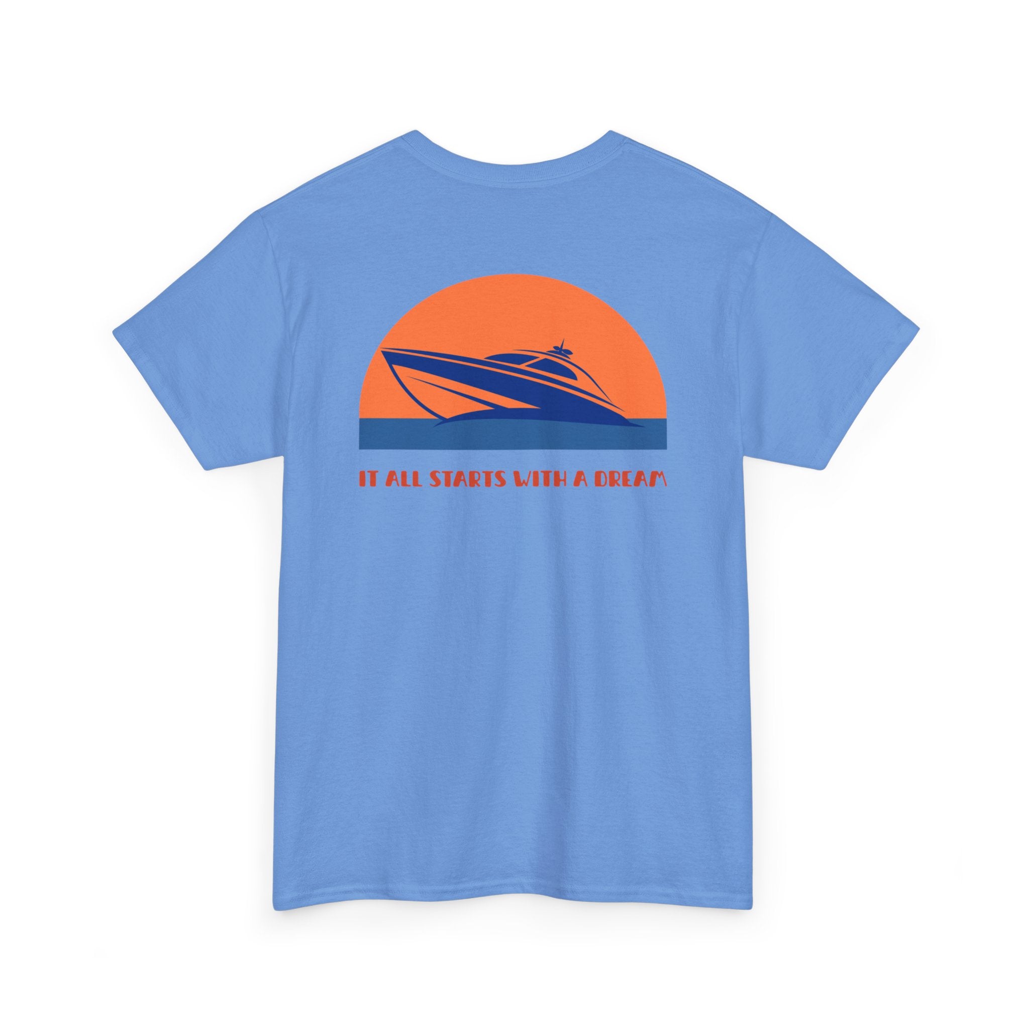 Boat Sunset "It All Starts With A Dream" T-Shirt - Heat Mess