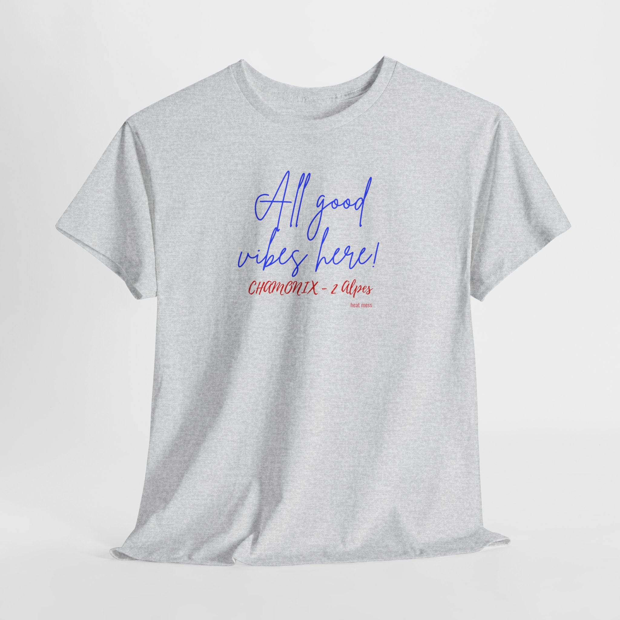 All Good Vibes Here T-Shirt - Heat Mess