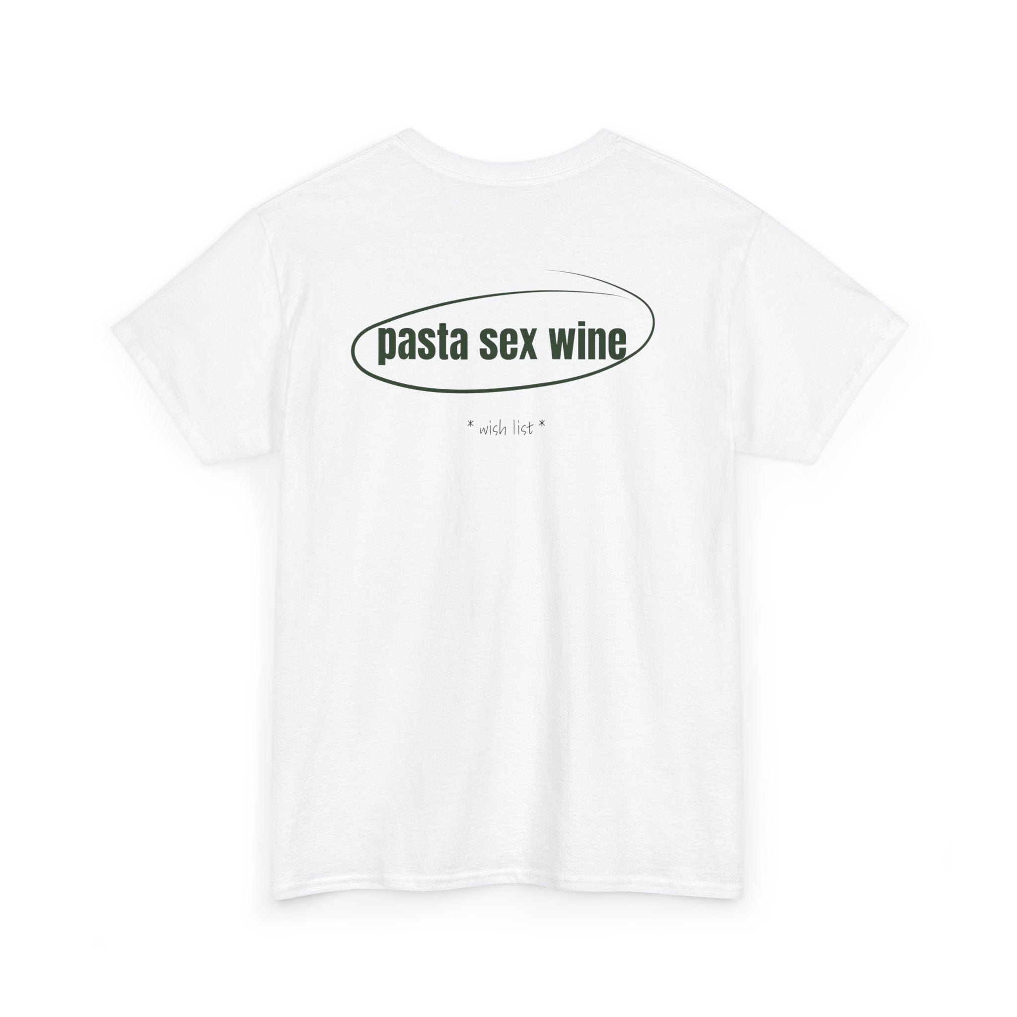 Pasta Sex Wine. T-Shirt