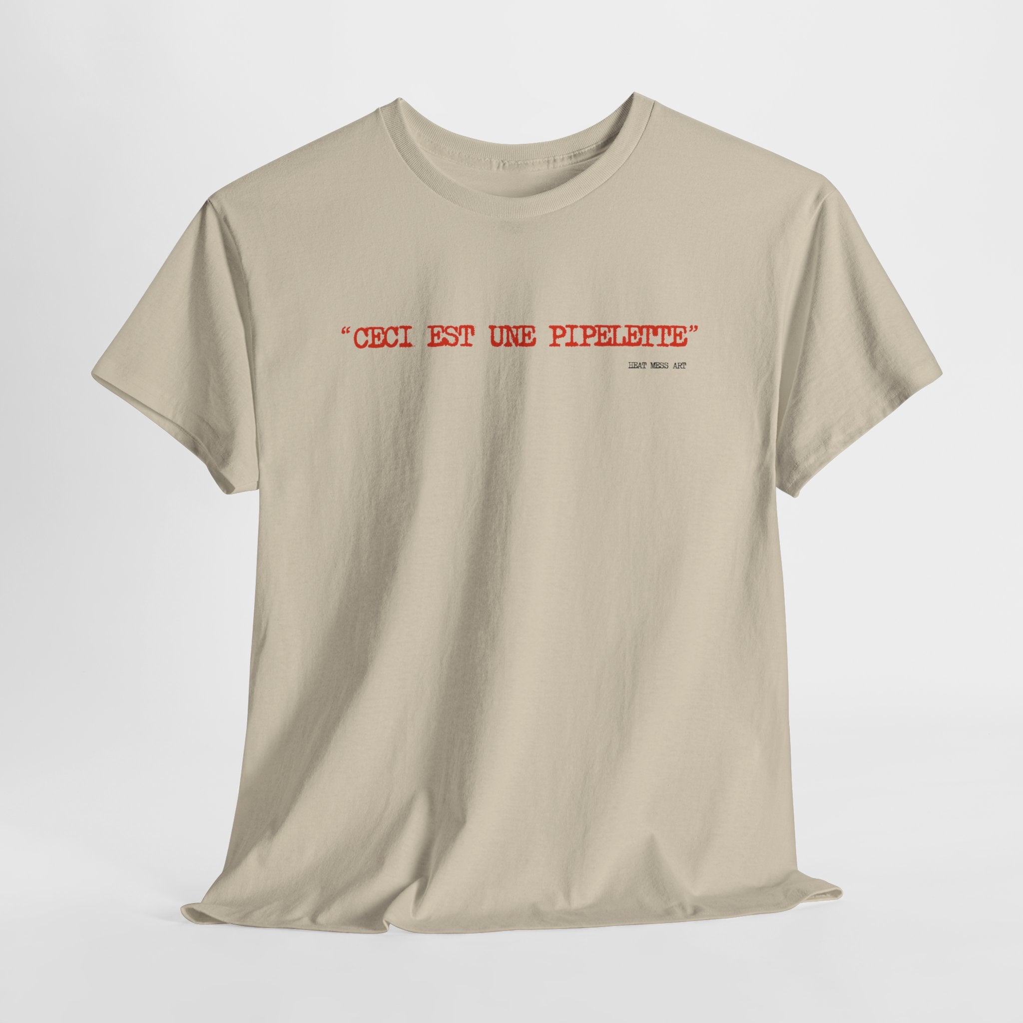 "Ceci est une piplette" T-Shirt - Heat Mess