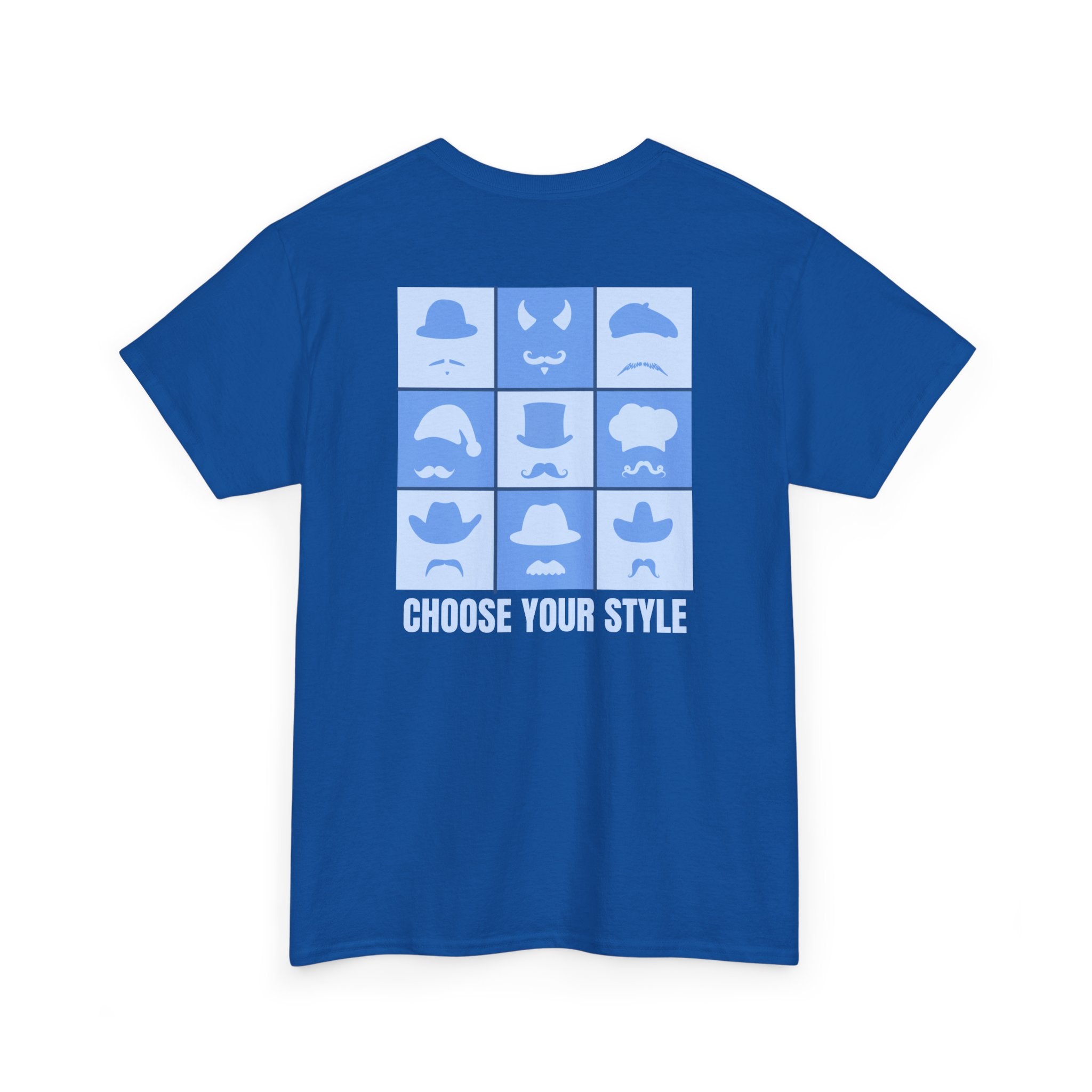 "Choose Your Style" T-Shirt - Heat Mess