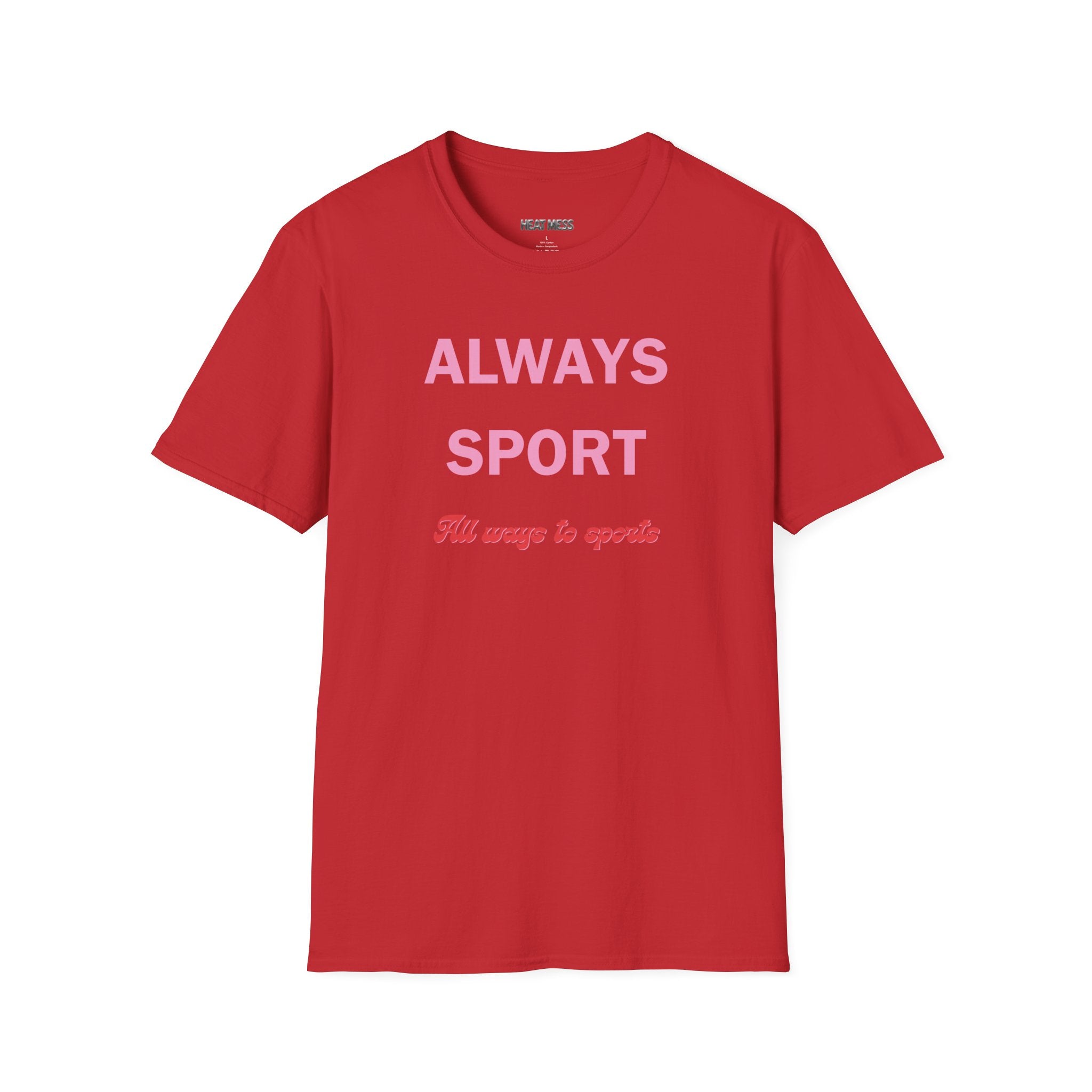 Always Sport T‑Shirt - Heat Mess