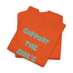 Support The Girls T-Shirt