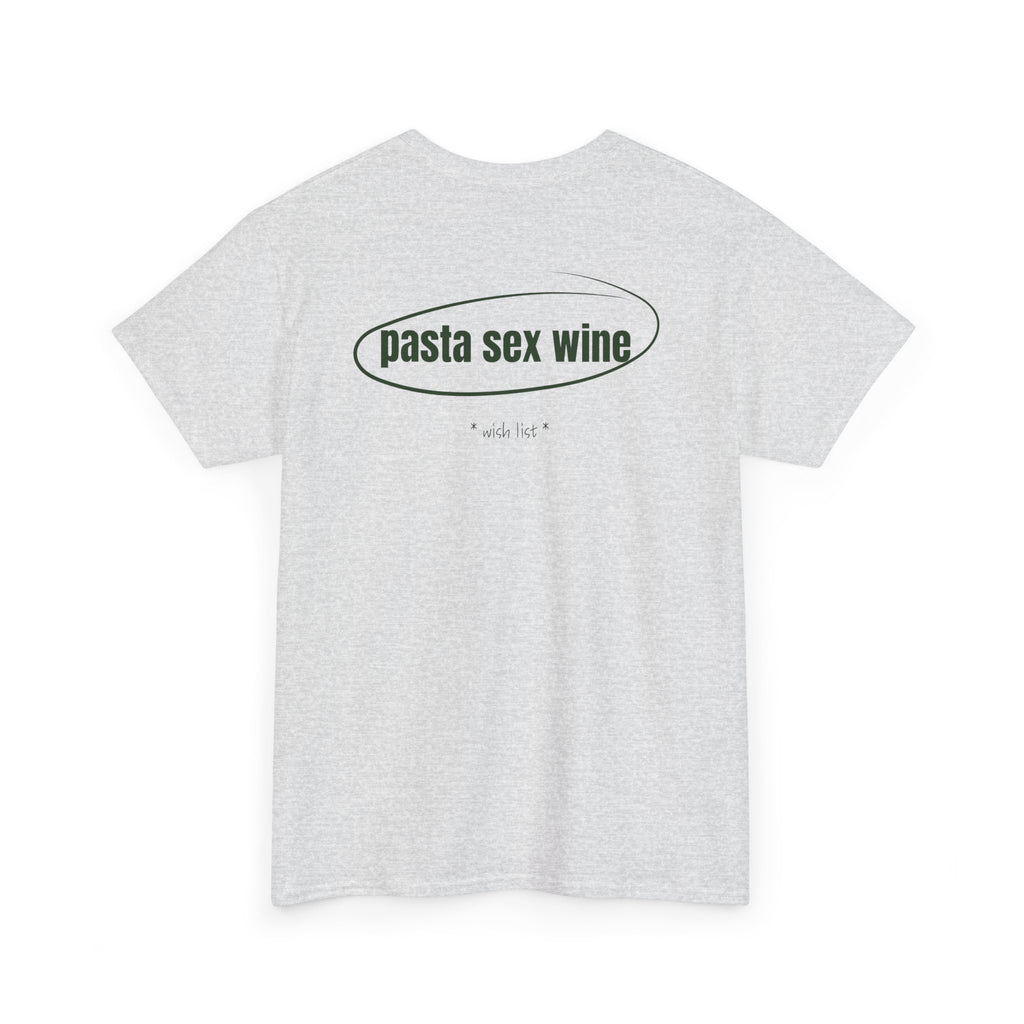Pasta Sex Wine. T-Shirt