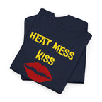 "Heat Mess Kiss" Graphic T-Shirt - Heat Mess