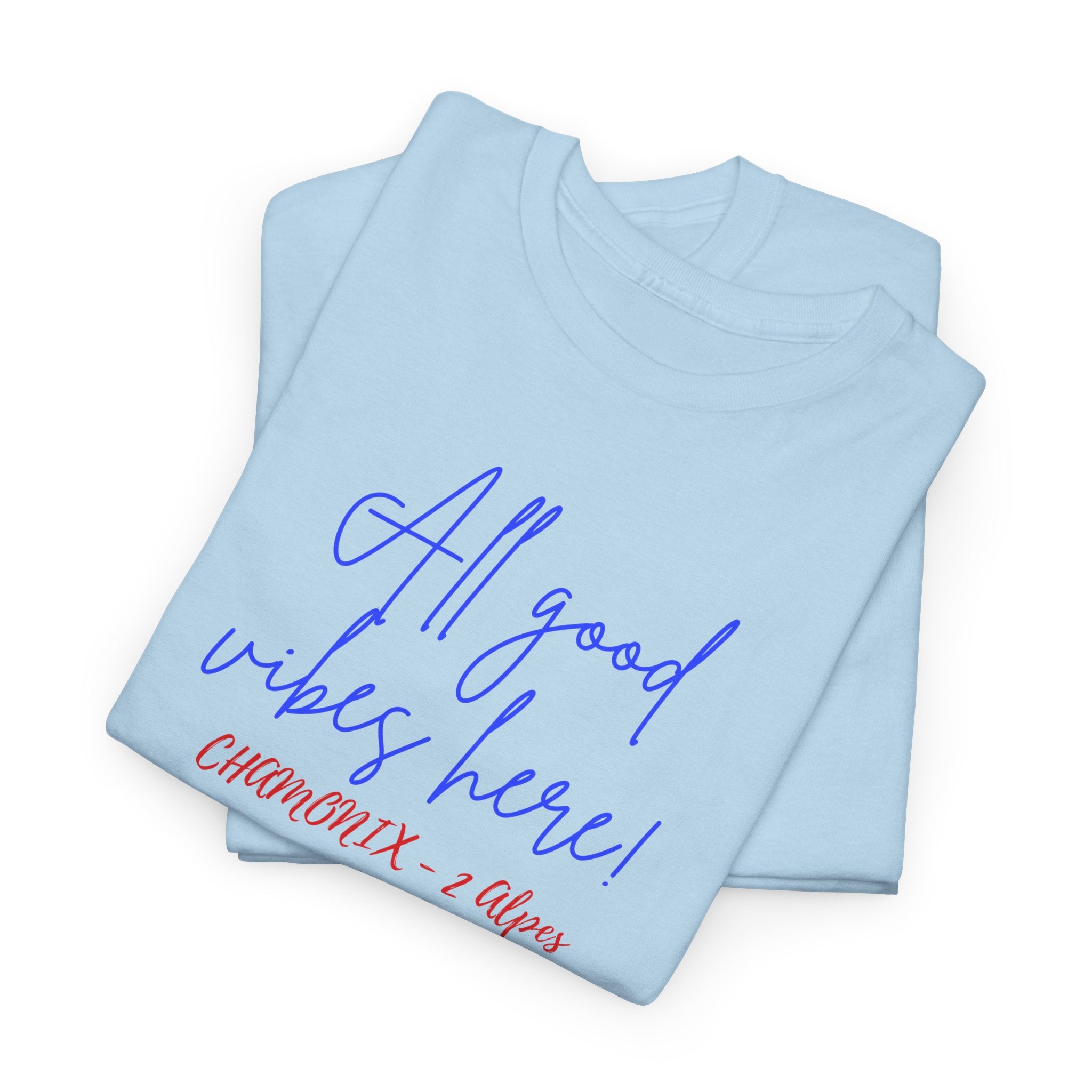 All Good Vibes Here T-Shirt - Heat Mess