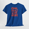Cool People Live Here T-Shirt