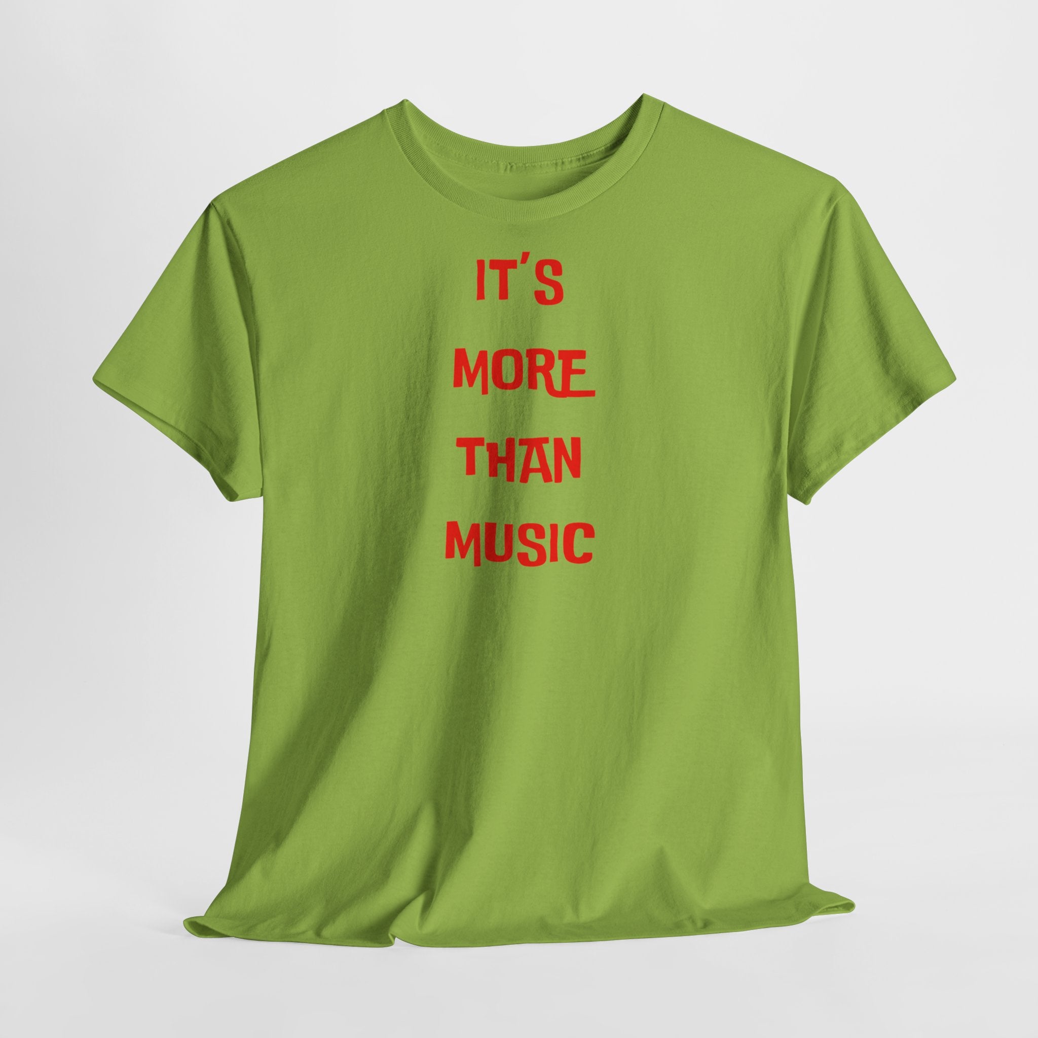 "It’s More Than Music" T-Shirt