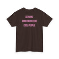 Serving Good Music. T-Shirt