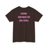 Serving Good Music. T-Shirt