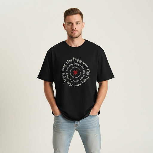 "Never Stop Trying" T-Shirt - Heat Mess