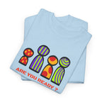 Are You Ready T-Shirt