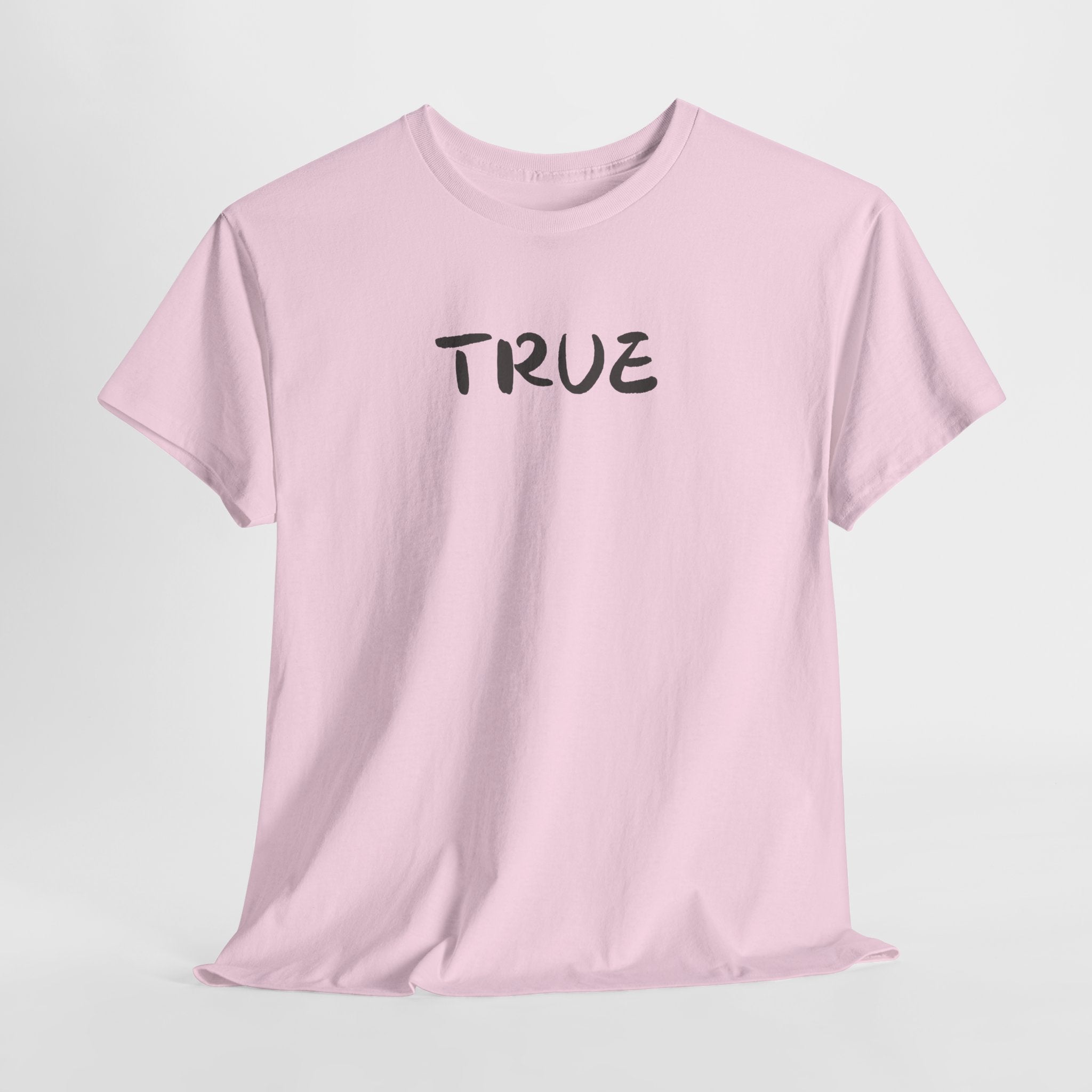 True T-Shirt