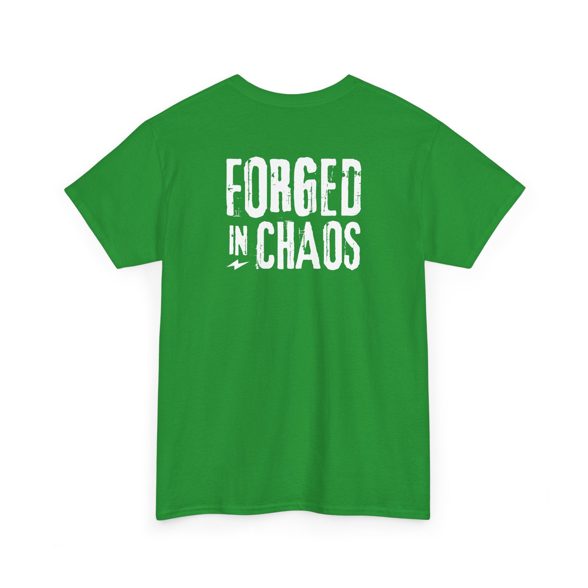Forged in Chaos T-Shirt - Heat Mess