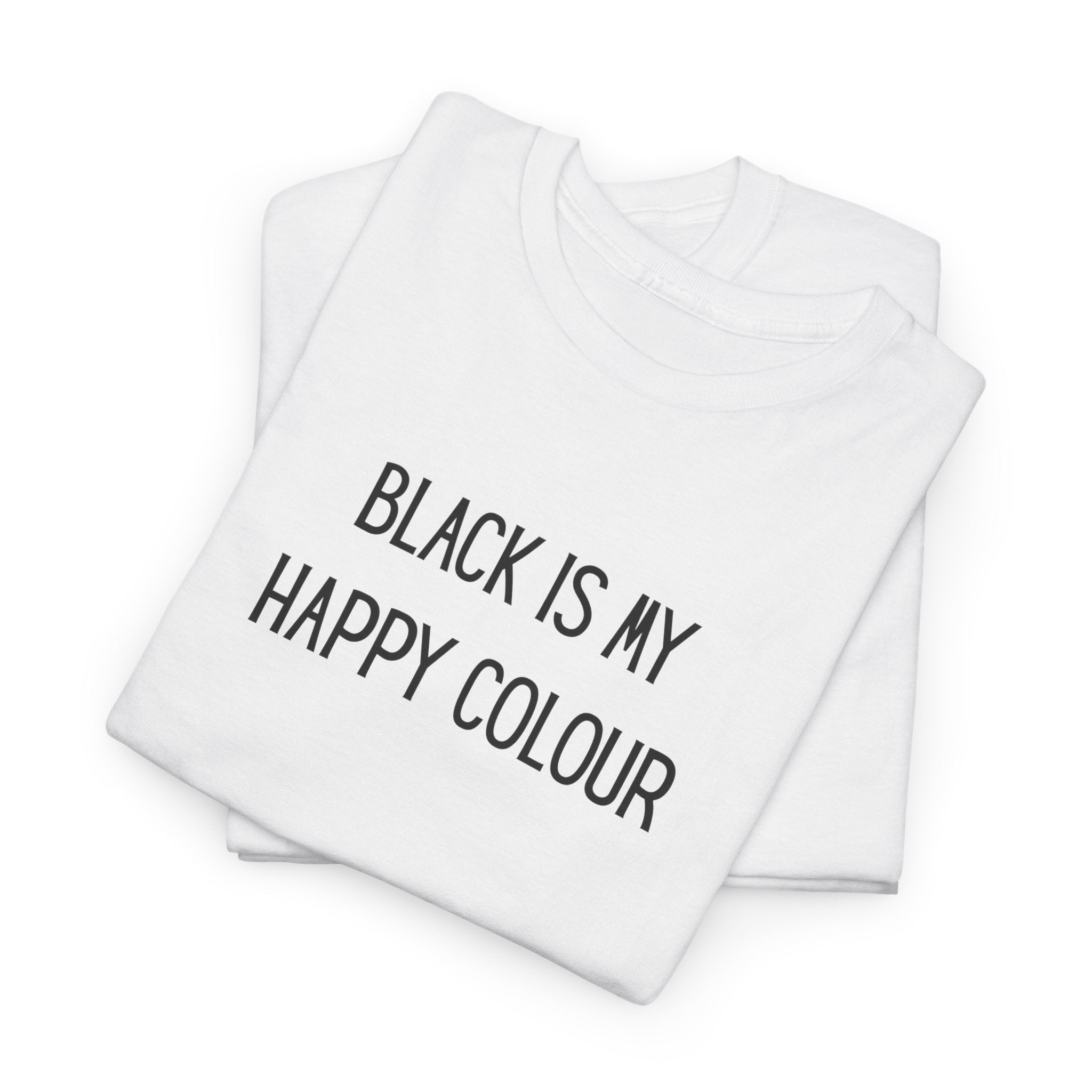 'Black Is My Happy Colour' T-Shirt