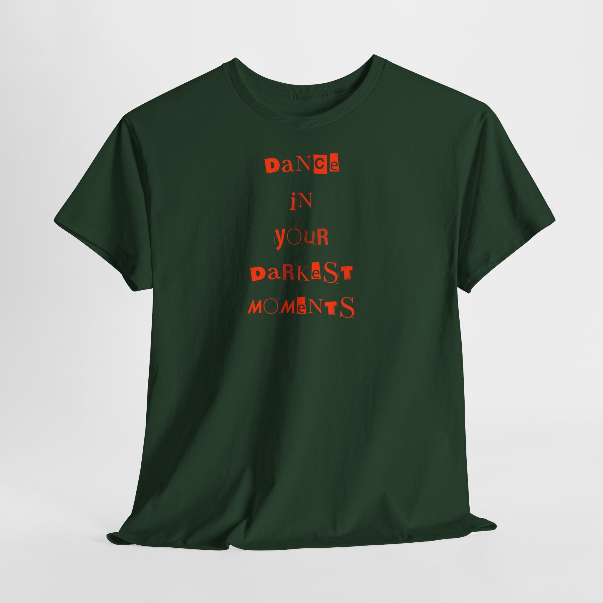 Dance in Your Darkest Moments T-Shirt