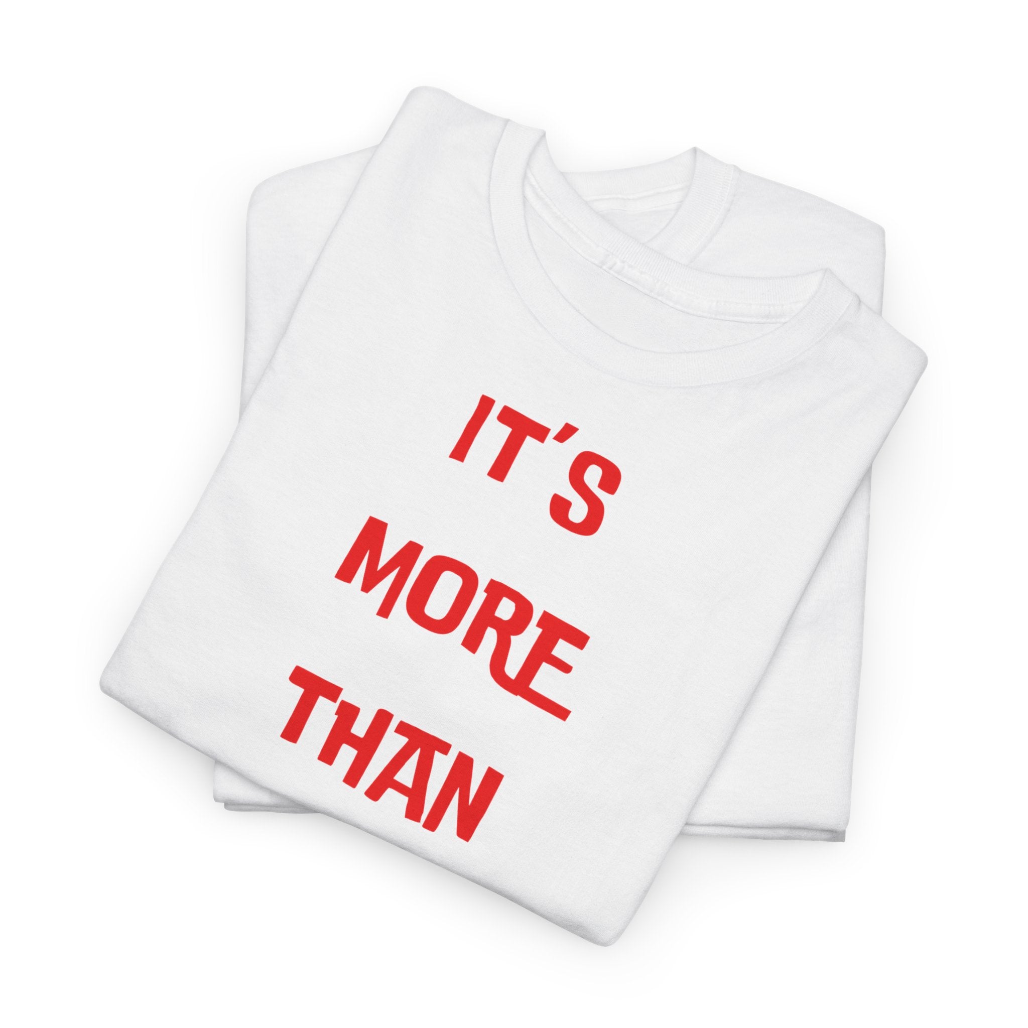 "It’s More Than Music" T-Shirt