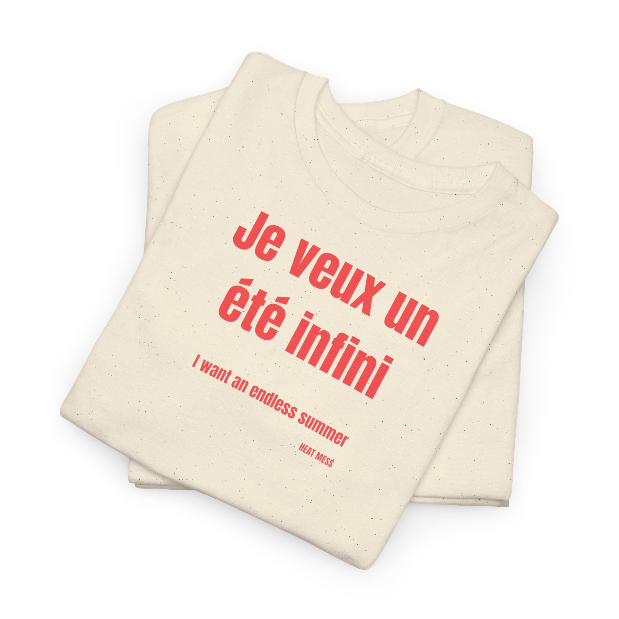 "Je veux un été infini" T-Shirt