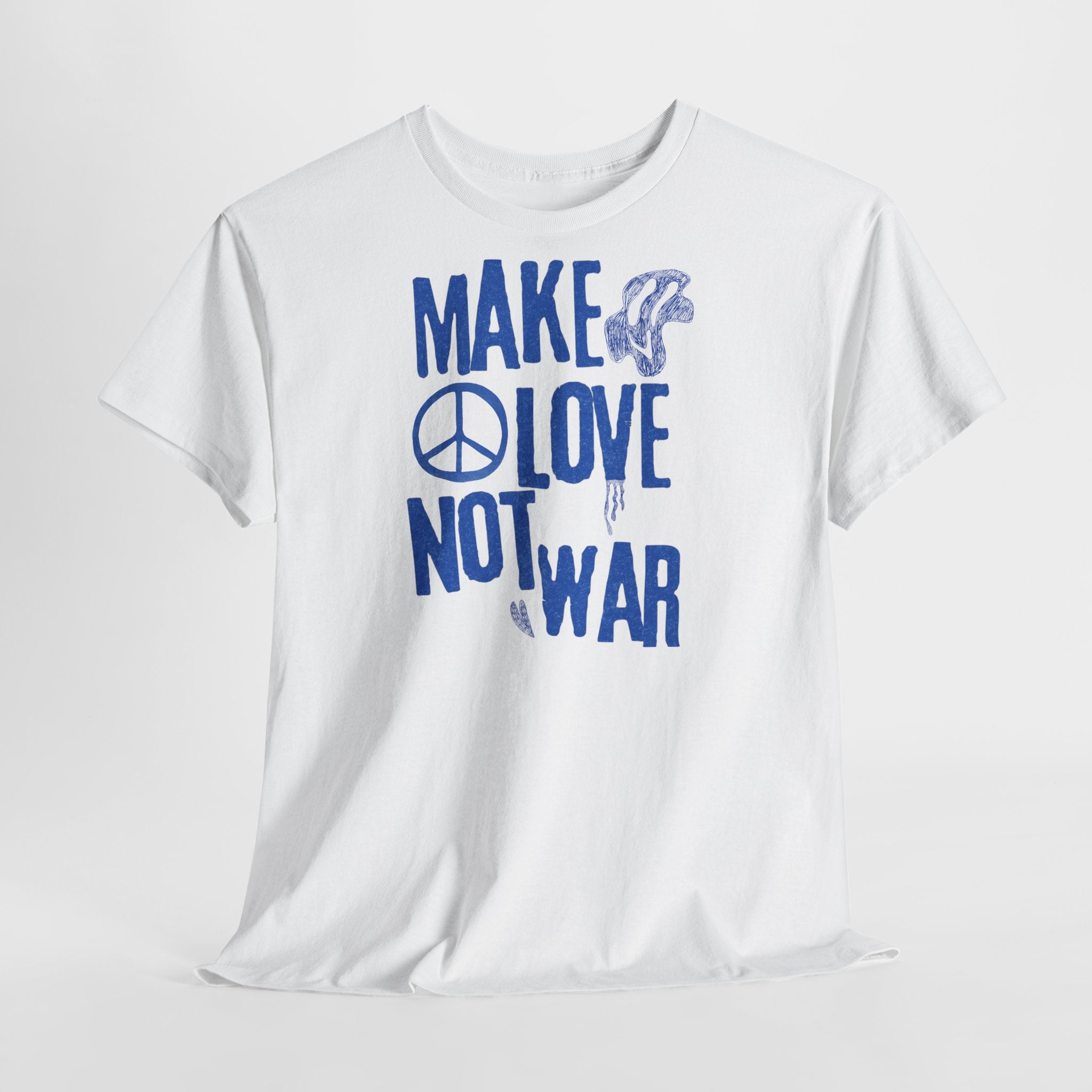 Make Love Not War T-Shirt - Heat Mess
