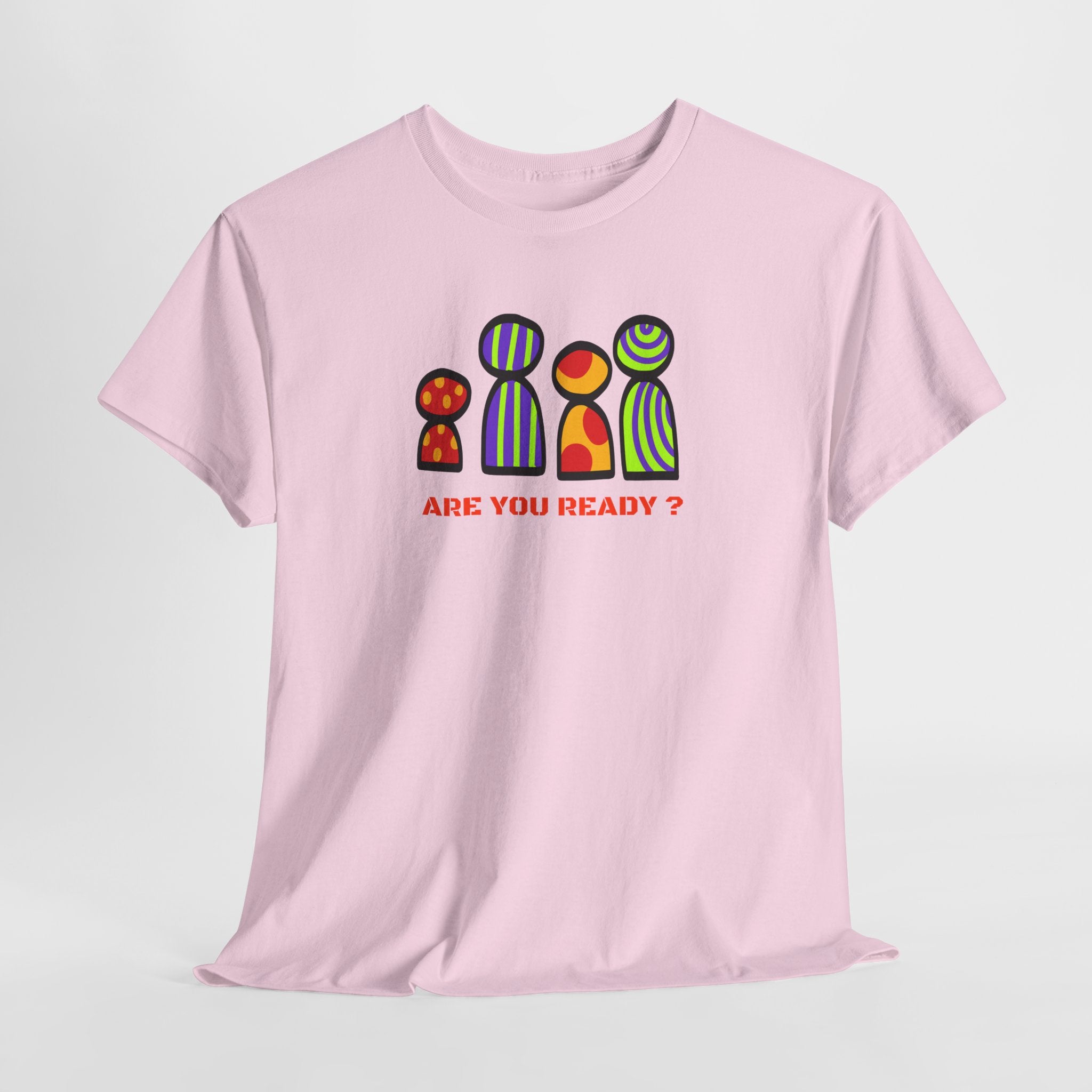 Are You Ready T-Shirt