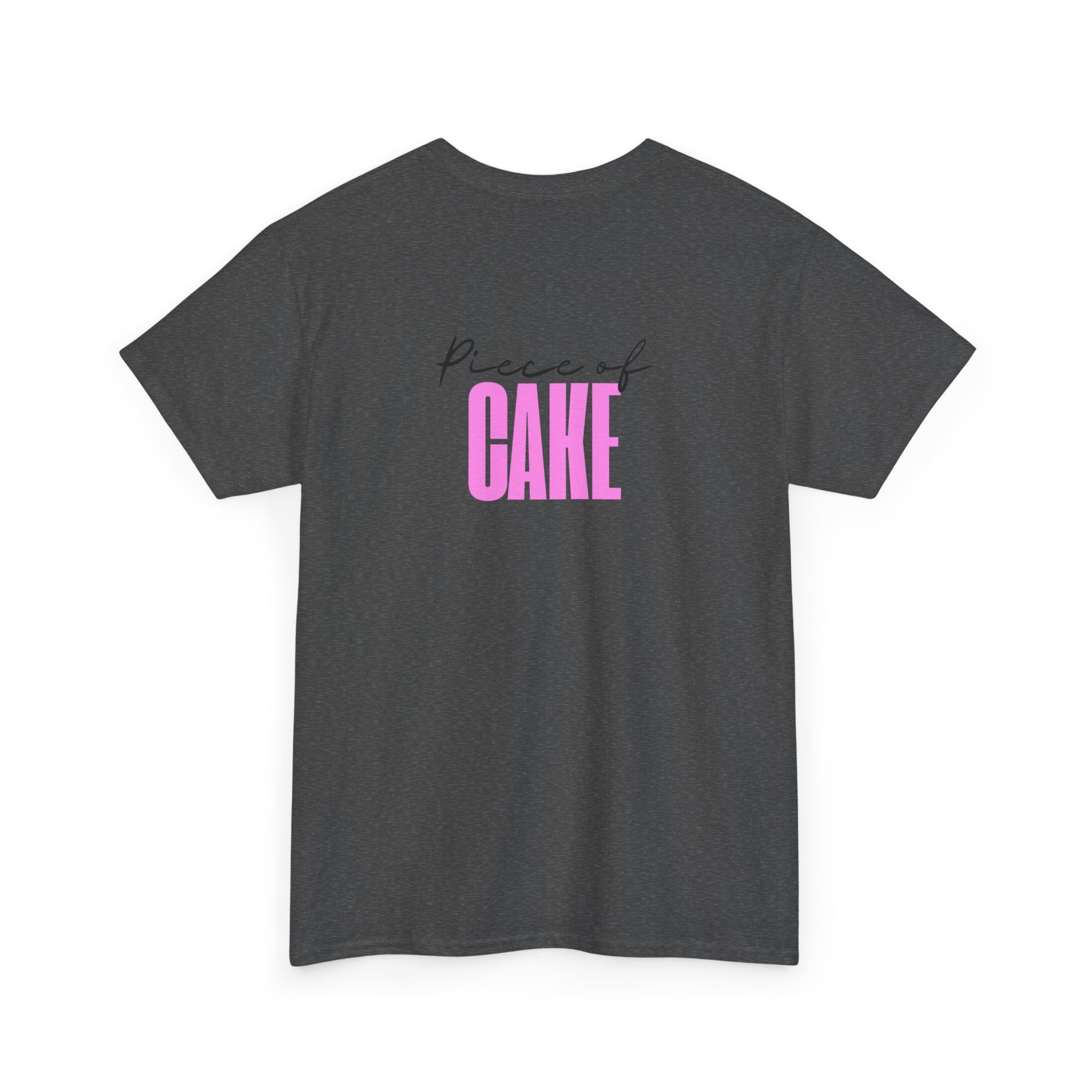 Piece of Cake T‑Shirt - Heat Mess